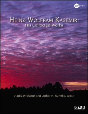 Heinz-Wolfram Kasemir : His Collected Works
