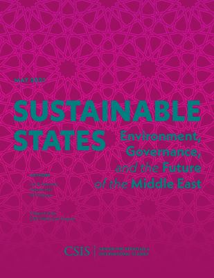 Sustainable States : Environment, Governance, and the Future of the Middle East