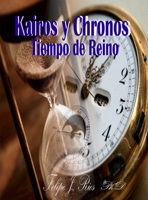 Kairos y Chronos Tiempo de Reino