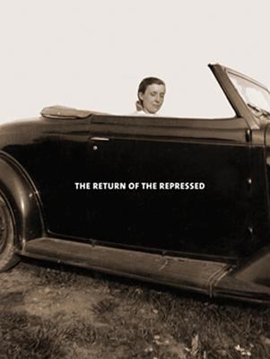 Louise Bourgeois: the Return of the Repressed : Psychoanalytic Writings