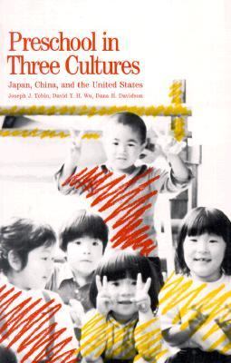 Preschool in Three Cultures : Japan, China and the United States