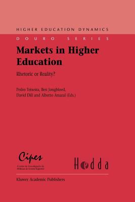 Markets in Higher Education : Rhetoric or Reality?