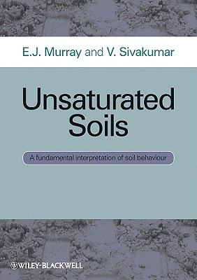 Unsaturated Soils : A Fundamental Interpretation of Soil Behaviour