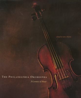 The Philadelphia Orchestra : A Century of Music