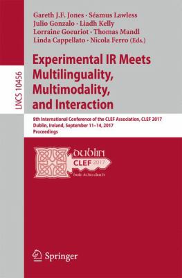 Experimental IR Meets Multilinguality, Multimodality, and Interaction : 8th International Conference of the CLEF Association, CLEF 2017, Dublin, Ireland, September 11-14, 2017, Proceedings