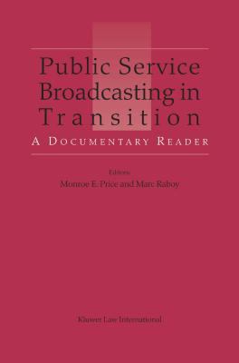 Public Service Broadcasting in Transition : A Documentary Reader