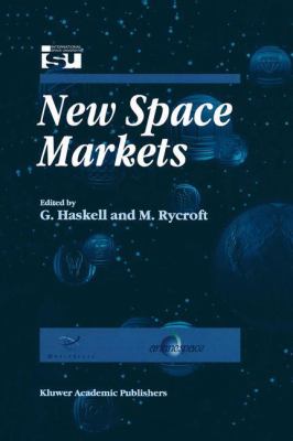 New Space Markets : Symposium Proceedings International Symposium 26-28 May 1997, Strasbourg, France