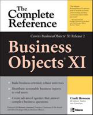 BusinessObjects XI (Release 2): the Complete Reference