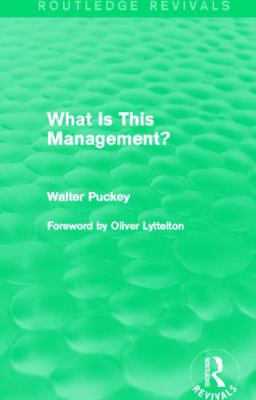 What Is This Management? (Routledge Revivals)
