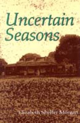 Uncertain Seasons : A Young Girl's Coming of Age in World War II