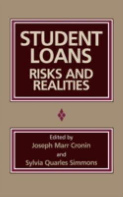 Student Loans : Risks and Realities