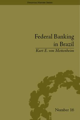 Federal Banking in Brazil : Policies and Competitive Advantages