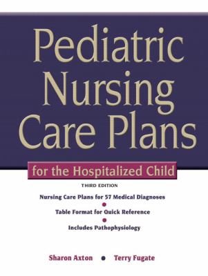 Pediatric Nursing Care Plans for the Hospitalized Child