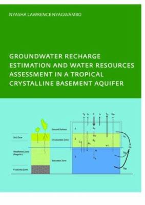 Groundwater Recharge Processes and Groundwater Management in a Tropical Crystalline Basement Aquifer : PhD: UNESCO-IHE Institute, Delft