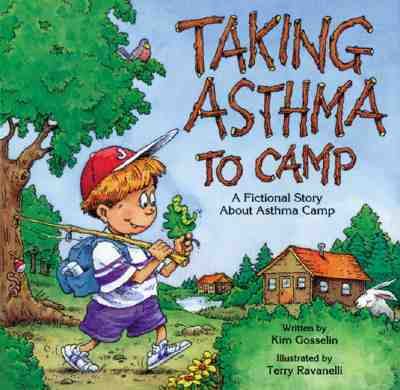 Taking Asthma to Camp : A Fictional Story about Asthma Camp