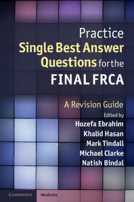 Practice Single Best Answer Questions for the Final FRCA