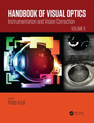 Handbook of Visual Optics, Volume Two : Instrumentation and Vision Correction