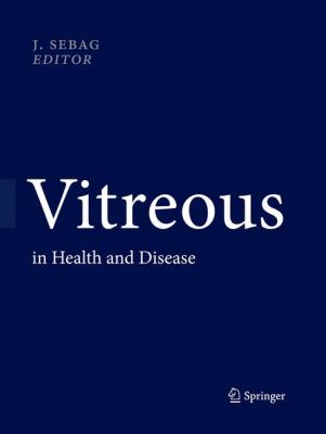Vitreous : In Health and Disease