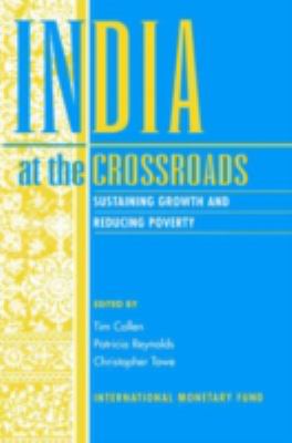 India at the Crossroads : Sustaining Growth and Reducing Poverty