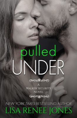 Pulled Under : Walker Security Series