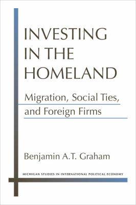 Investing in the Homeland : Migration, Social Ties, and Foreign Firms