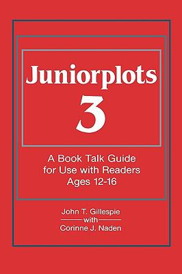 Juniorplots Vol. 3 : A Book Talk Guide for Use with Readers Ages 12-16