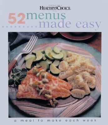 52 Menus Made Easy : A Meal to Make Each Week