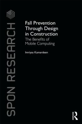 Fall Prevention Through Design in Construction : The Benefits of Mobile Computing