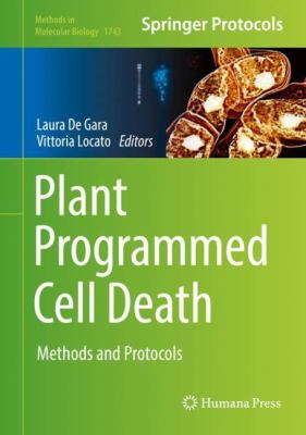 Plant Programmed Cell Death : Methods and Protocols