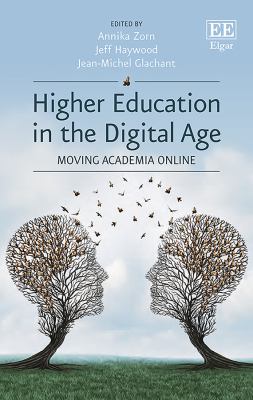 Higher Education in the Digital Age : Moving Academia Online