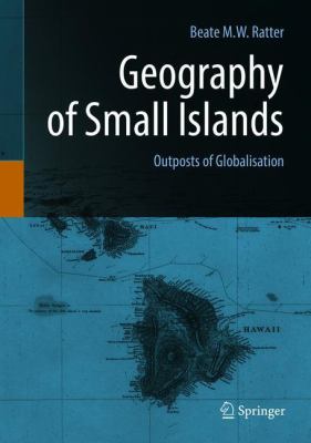 The Geography of Small Islands : Outposts of Globalisation