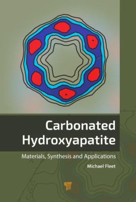 Carbonated Hydroxyapatite : Materials, Synthesis and Applications
