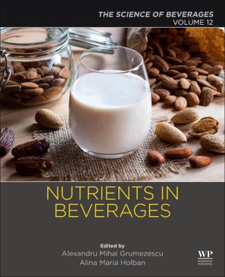 Nutrients in Beverages : Volume 12: the Science of Beverages
