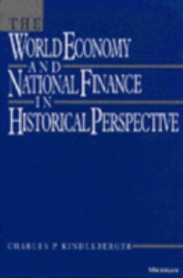The World Economy and National Finance in Historical Perspective