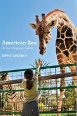 American Zoo : A Sociological Safari