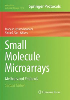 Small Molecule Microarrays : Methods and Protocols