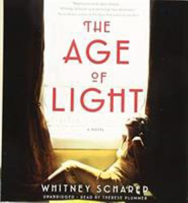 The Age of Light : A Novel