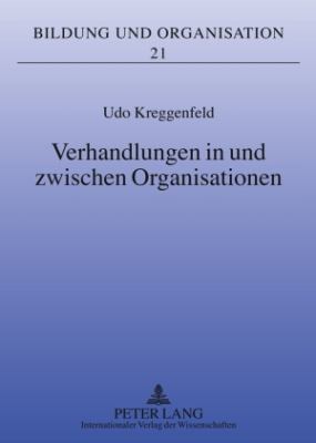 Verhandlungen in und Zwischen Organisationen