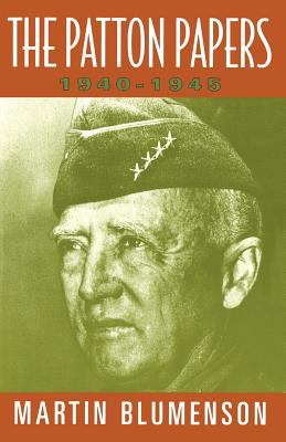 The Patton Papers : 1940-1945