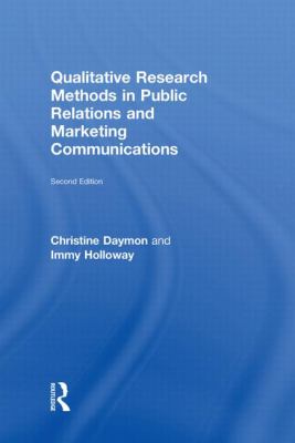 Qualitative Research Methods in Public Relations and Marketing Communications