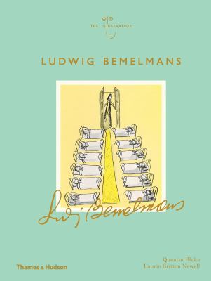 Ludwig Bemelmans : The Illustrators