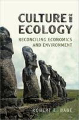 Culture of Ecology : Reconciling Economics and Environment