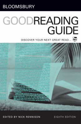Bloomsbury Good Reading Guide : Discover Your Next Great Read