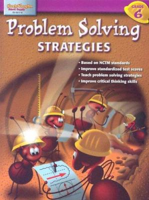 Problem Solving Strategies : Grade 6