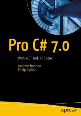 Pro C# 7 : With . NET and . NET Core