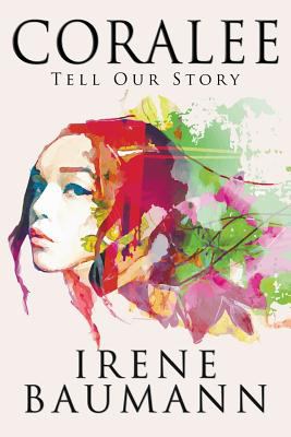 Coralee : Tell Our Story