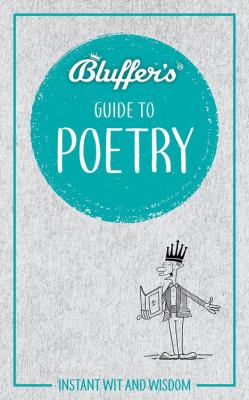 Bluffer's Guide to Poetry : Instant Wit and Wisdom