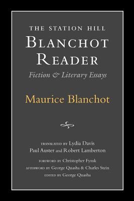The Station Hill Blanchot Reader : Essays and Fiction