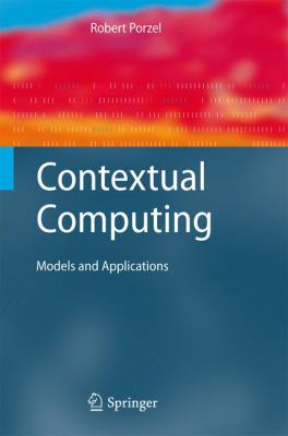 Contextual Computing : Models and Applications