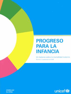 Progreso para la Infancia : Un balance sobre la mortalidad Materna